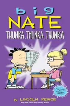 Big Nate: Thunka, Thunka, Thunka, Paperback/Lincoln Peirce