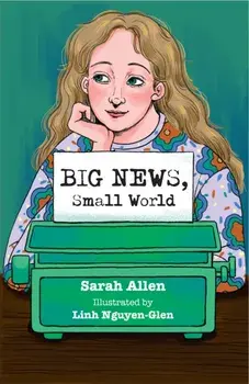 Big News, Small World, Paperback/Sarah Allen