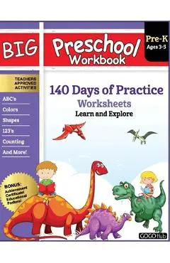 Big Preschool Workbook: Ages 2-5, 140+ Worksheets of PreK Learning Activities, Fun Homeschool Curriculum, Help Pre K Kids Math, Counting, Alph - Gogo Hub