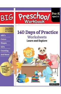 Big Preschool Workbook: Ages 3 - 5, 140+ Days of PreK Learning Materials, Fun Homeschool Curriculum Activities Help Pre K Kids Prep With Lette - Gogo Hub
