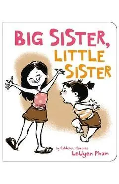 Big Sister, Little Sister - Leuyen Pham