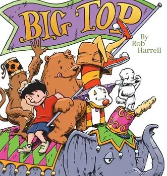 Big Top, Paperback/Rob Harrell