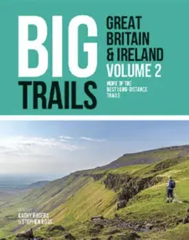 Big Trails: Great Britain & Ireland Volume 2. More of the best long-distance trails, Paperback/***