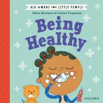 Big Words for Little People Being Healthy. 1, Hardback/Helen Mortimer