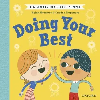 Big Words for Little People Doing Your Best, Hardback/Helen Mortimer