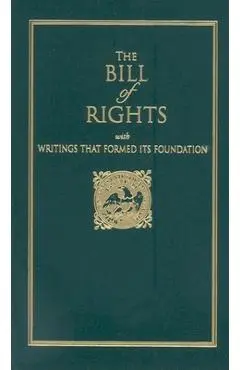 Bill of Rights: With Writings That Formed Its Foundation - James Madison
