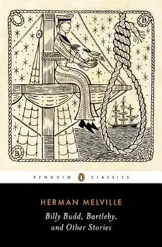 Billy Budd, Bartleby, and Other Stories, Paperback/Herman Melville