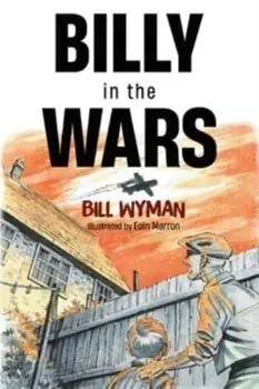 Billy in the Wars, Paperback/Bill Wyman