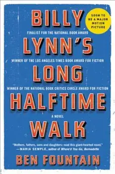 Billy Lynn's Long Halftime Walk, Paperback/Ben Fountain