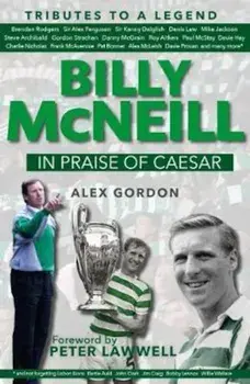 Billy McNeil: In Praise of Caesar, Hardcover/Alex Gordon