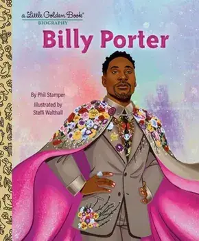 Billy Porter: A Little Golden Book Biography, Hardback/Steffi Walthall