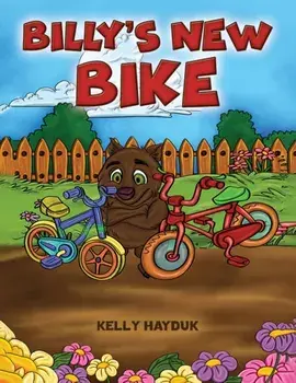 Billy's New Bike, Paperback/Kelly Hayduk