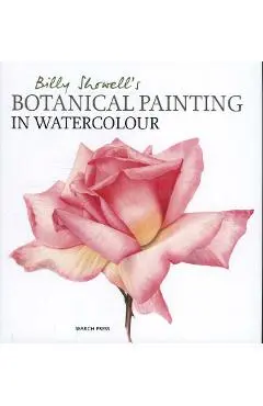Billy Showell's Botanical Painting in Watercolour