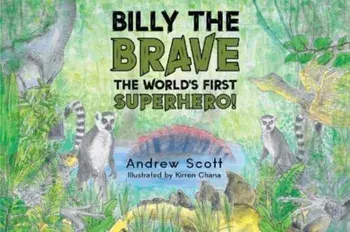 Billy The Brave - The World's First Superhero!, Paperback/Andrew Scott