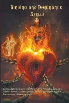 Binding and Dominance Spells, Paperback/Asamod Ka