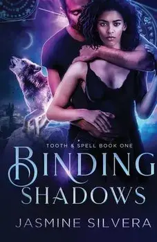 Binding Shadows, Paperback/Jasmine Silvera