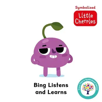 Bing Listens and Learns: Accessible Symbolised Edition, Board book/***