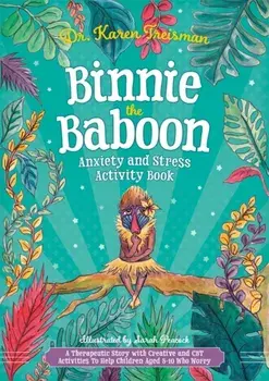 Binnie the Baboon Anxiety and Stress Activity Book, Paperback/Karen Treisman
