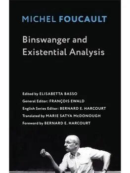 Binswanger and Existential Analysis, Paperback/Michel Foucault