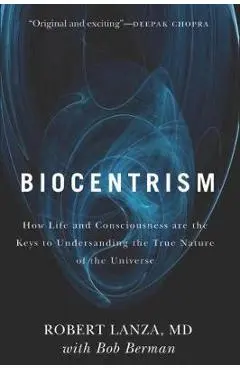 Biocentrism - Robert Lanza