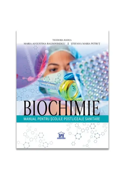 Biochimie. Manual pentru scolile postliceale sanitare