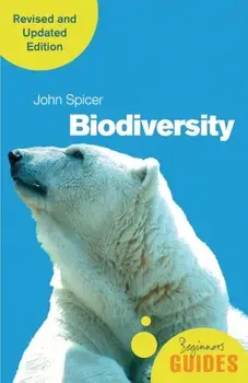 Biodiversity. A Beginner's Guide (revised and updated edition), Paperback/John Spicer