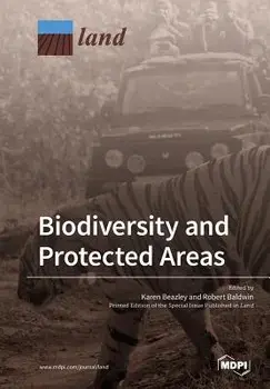 Biodiversity and Protected Areas, Paperback/Karen Beazley