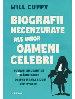 Biografii necenzurate ale unor oameni celebri/Will Cuppy