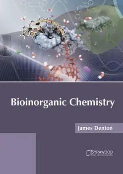 Bioinorganic Chemistry, Hardcover/James Denton