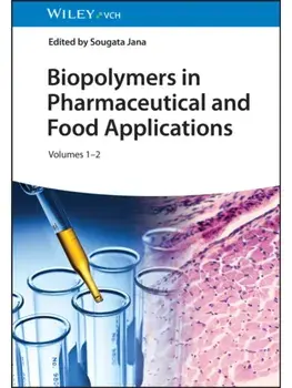 Biopolymers in Pharmaceutical and Food Applications, 2 Volumes, Hardback/***