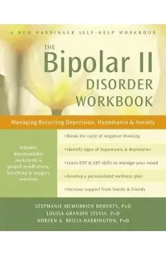 Bipolar II Disorder Workbook - Stephanie McMurrich Roberts