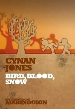 Bird, Blood, Snow, Paperback/Cynan Jones