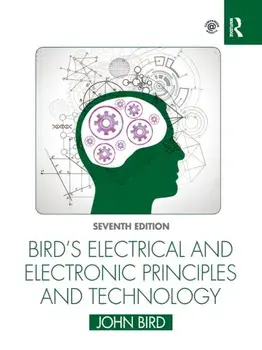Bird's Electrical and Electronic Principles and Technology. 7 New edition, Paperback/***