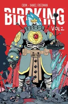 Birdking Volume 2, Paperback/Daniel Freedman
