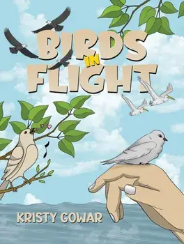 Birds in Flight, Paperback/Kristy Gowar