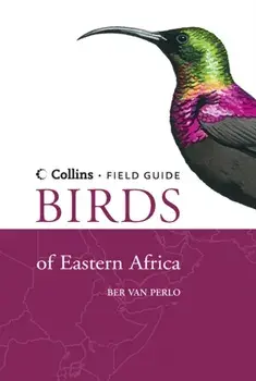 Birds of Eastern Africa, Paperback/Ber van Perlo