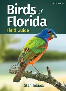 Birds of Florida Field Guide, Paperback/Stan Tekiela