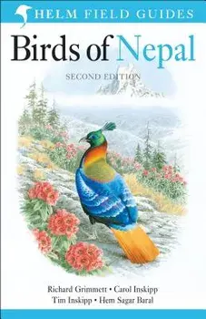 Birds of Nepal: Revised Edition, Paperback/Richard Grimmett