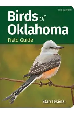 Birds of Oklahoma Field Guide - Stan Tekiela
