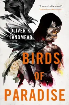 Birds of Paradise, Paperback/Oliver K. Langmead