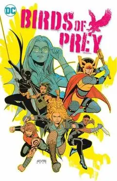 Birds of Prey Vol. 3: Bird Undercover - Kelly Thompson