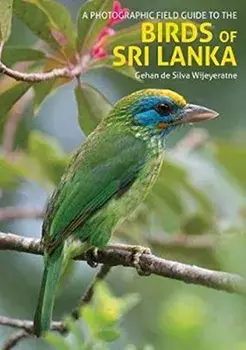 Birds of Sri Lanka. A Photographic Field Guide (2nd edition), Paperback/Gehan de Silva Wijeyeratne