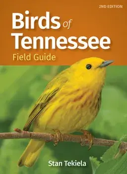 Birds of Tennessee Field Guide, Paperback/Stan Tekiela