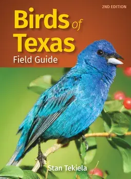 Birds of Texas Field Guide, Paperback/Stan Tekiela