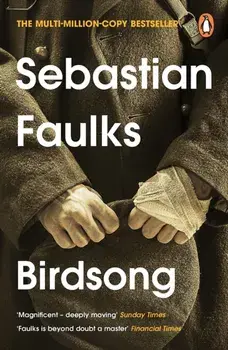 Birdsong - Anniversary Edition, Hardback/Sebastian Faulks