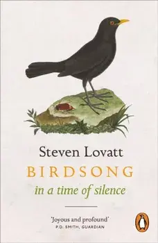 Birdsong in a Time of Silence, Paperback/Steven Lovatt