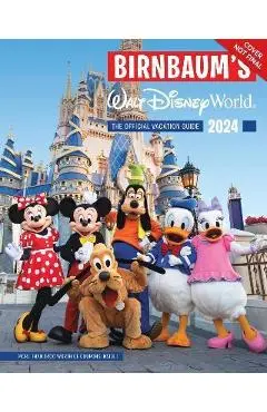 Birnbaum's 2024 Walt Disney World - Birnbaum Guides
