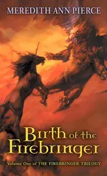 Birth of the Firebringer/Meredith Ann Pierce
