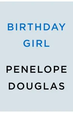 Birthday Girl - Penelope Douglas