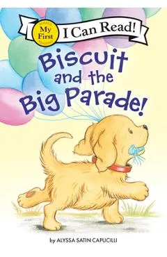 Biscuit and the Big Parade! - Alyssa Satin Capucilli